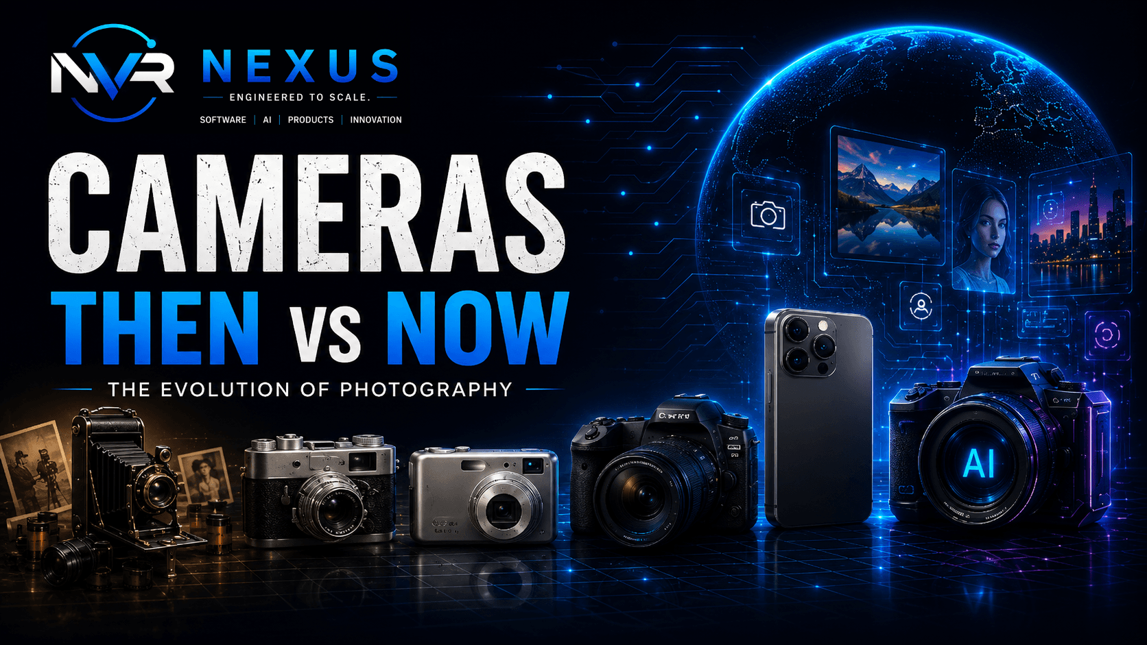 Cameras: Then vs Now